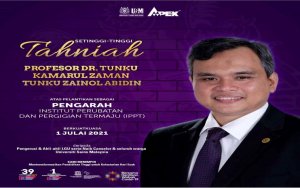 IPPT USM Gets New Director - Professor Dr. Tunku Kamarul Zaman Tunku Zainol Abidin