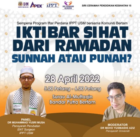 Siri Ceramah Pendidikan Kesihatan 15: Iktibar Sihat Dari Ramadan; Sunnah Atau Punah?