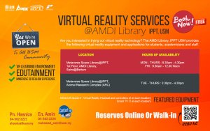 Perkhidmatan VIRTUAL REALITY @Perpustakaan IPPT, USM