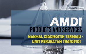 Makmal Diagnostik Termaju - Unit Perubatan Transfusi