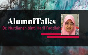 Talk By Dr Nurdianah Binti Harif Fadzilah