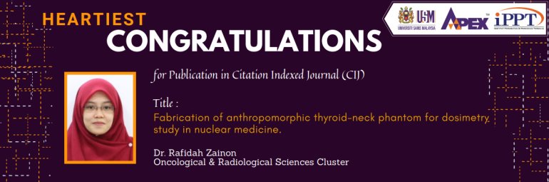 HEARTIEST CONGRATULATIONS - Dr. Rafidah Zainon - Radiation Physics and Chemistry