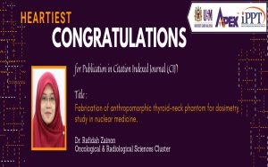 HEARTIEST CONGRATULATIONS - Dr. Rafidah Zainon - Radiation Physics and Chemistry