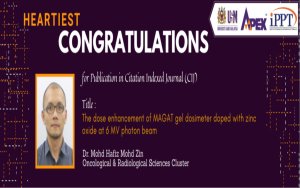HEARTIEST CONGRATULATIONS - Dr. Mohd Hafiz Mohd Zin - Radiation Physics and Chemistry