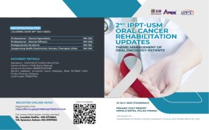 2nd IPPT-USM Oral Cancer Rehabilitation Updates
