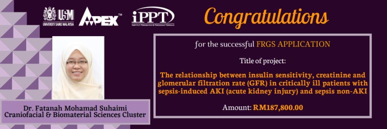 HEARTIEST CONGRATULATIONS - Dr. Fatanah Mohamad Suhaimi - Geran Penyelidikan Fundamental (FRGS)