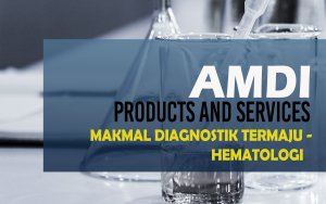 Makmal Diagnostik Termaju - Hematologi