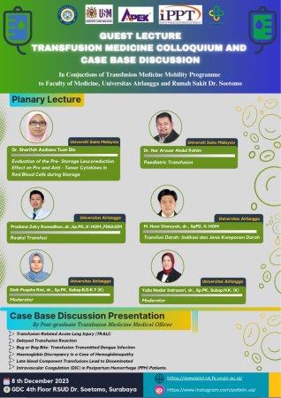 Penganjuran Bersama “Transfusion Medicine Colloquium A.D Case Based Discussion” Bersama Rakan Koloborasi Antarabangsa Dari Indonesia