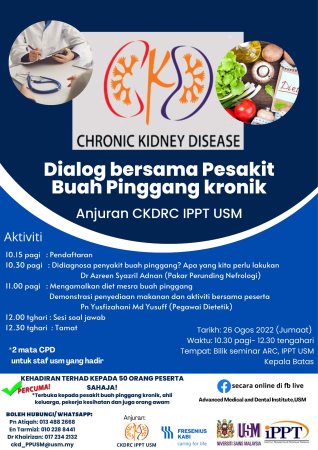Dialog Bersama Pesakit Buah Pinggang Kronik Anjuran CKDRC IPPT USM