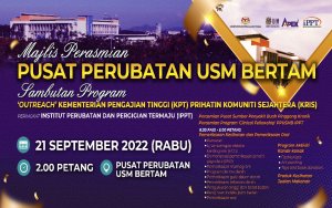 Majlis Perasmian Pusat Perubatan USM Bertam