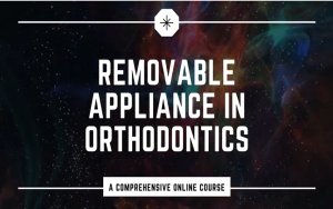 Removable Appliance In Orthodontics