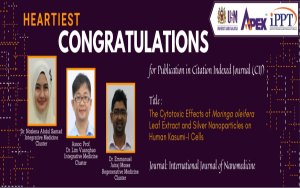HEARTIEST CONGRATULATIONS -  Dr. Nozlena Abdul Samad - Profesor Madya Dr. Lim Vuanghao - Dr. Emmanuel Jairaj Moses.