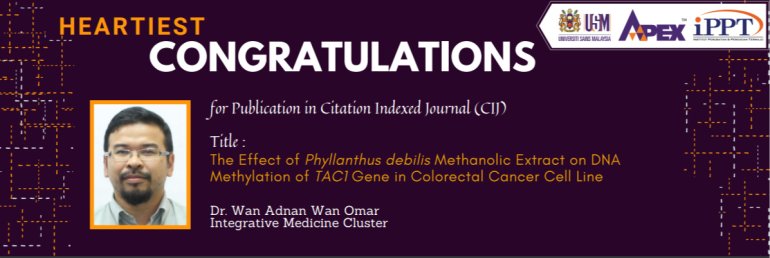 HEARTIEST CONGRATULATIONS - Dr. Wan Adnan Wan Omar - Pharmacognosy Magazine
