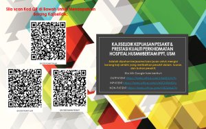 Kajiselidik Kepuasan Pesakit & Prestasi Kualiti Perkhidmatan Hospital HUSM@Bertam IPPT, USM